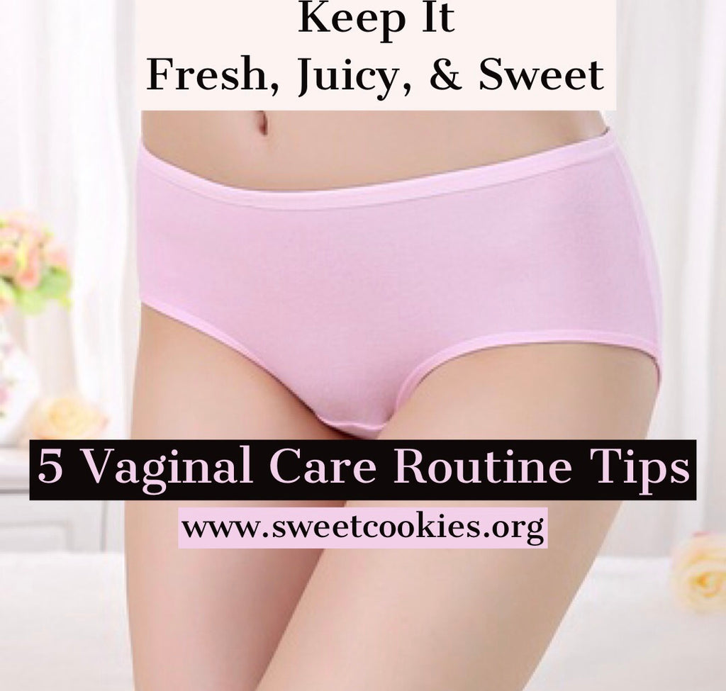 Vaginal Care Routine To Keep It Fresh,Juicy, & Sweet