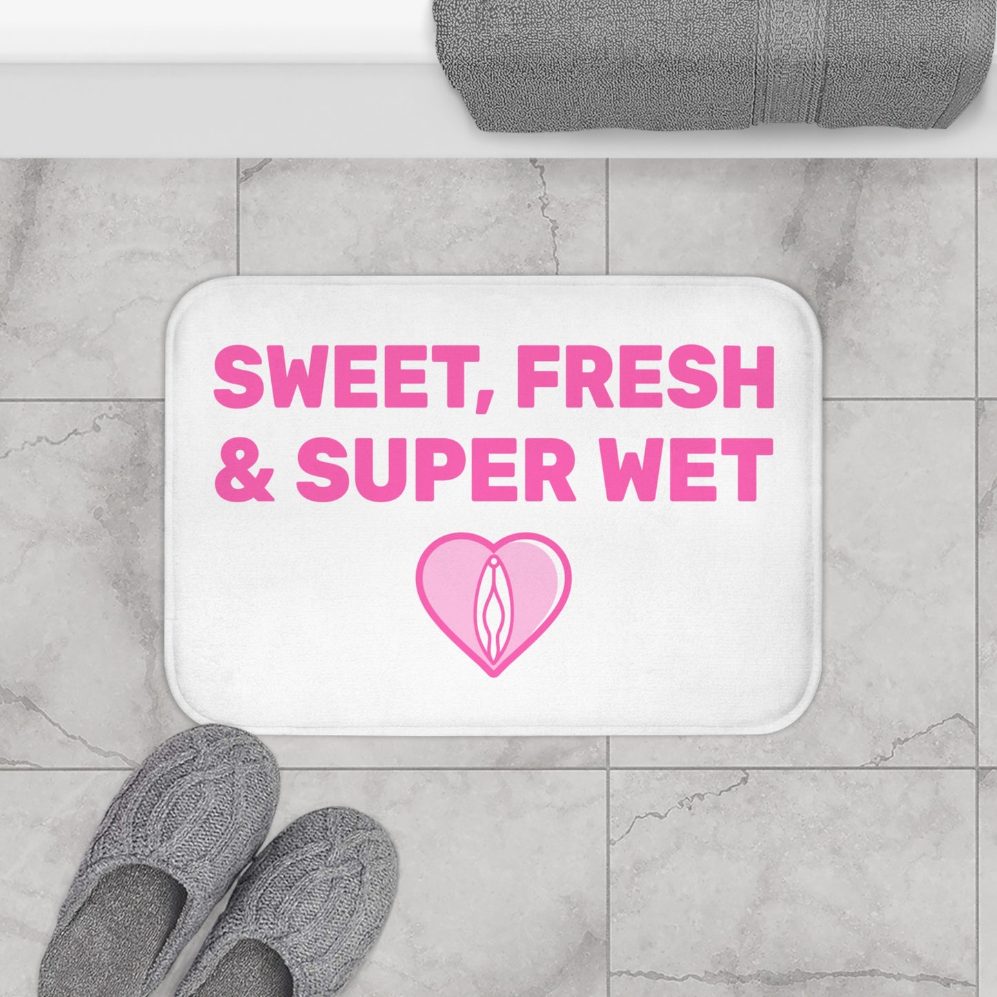 Copy of Sweet, Fresh & Super Wet (Pink) - Bathroom Mat