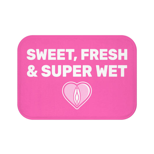 Sweet, Fresh & Super Wet (Pink) - Bathroom Mat