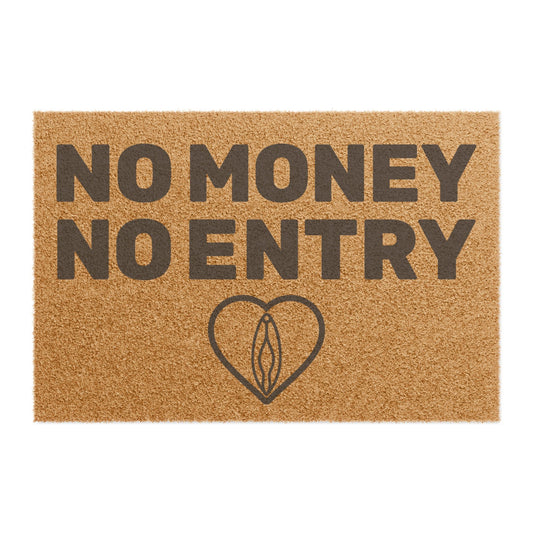 No Money No Entry Doormat