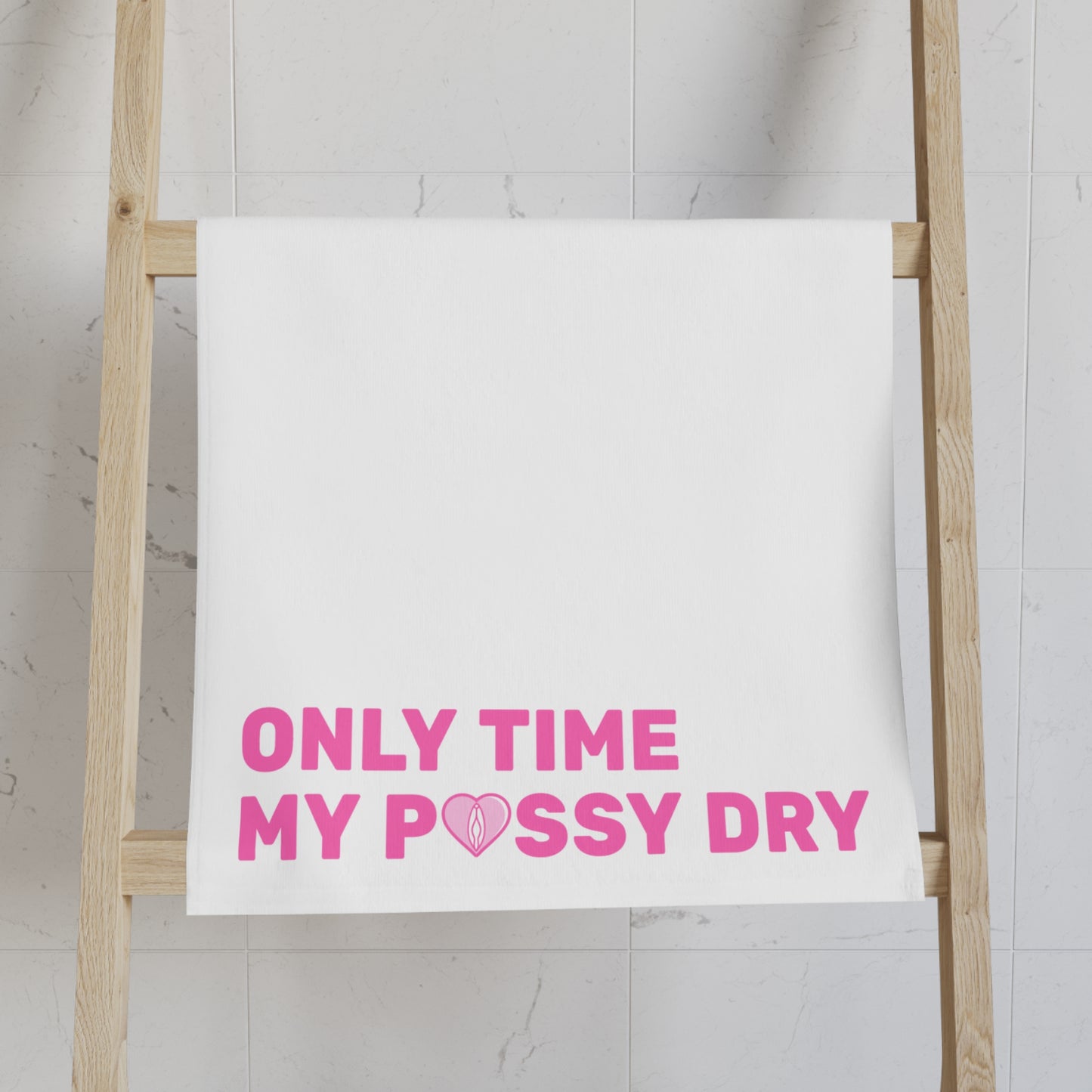 Only Time My P*ssy Dry (Hand Towel)