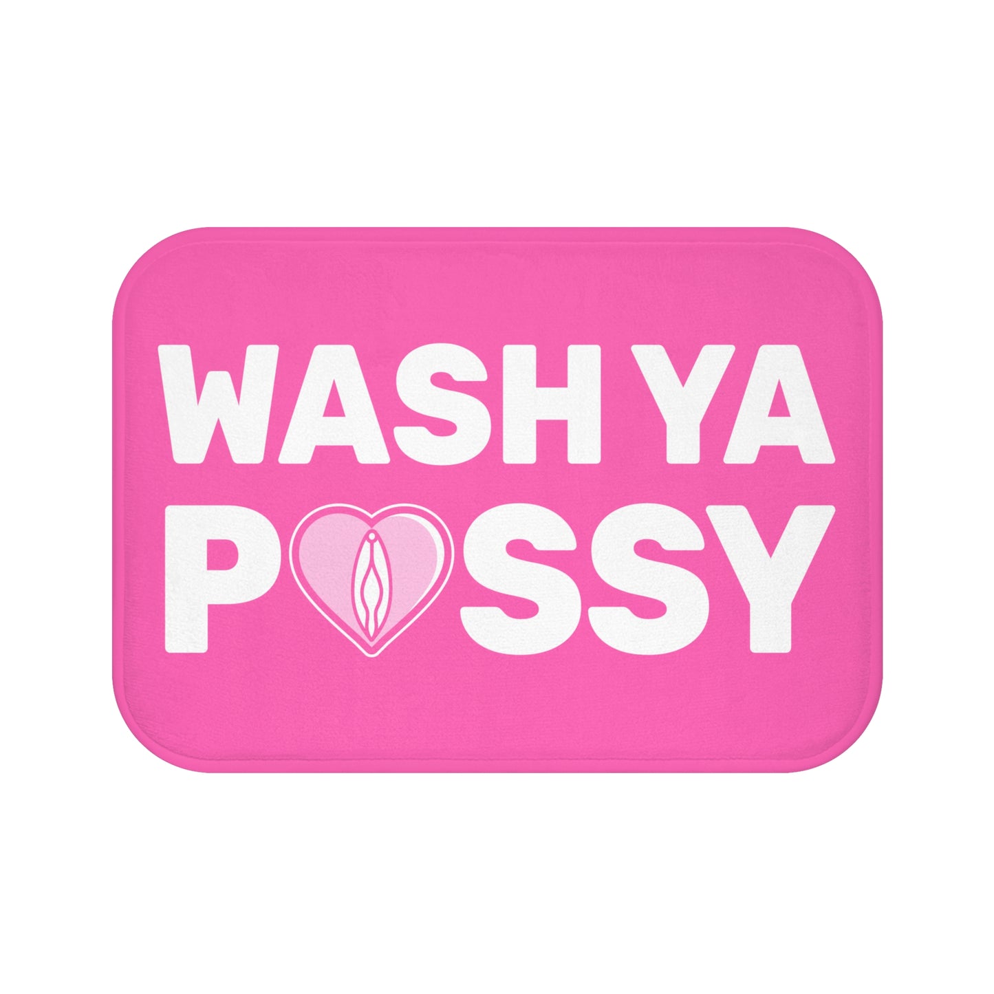 Wash Ya P()ssy (Pink) - Bathroom Mat