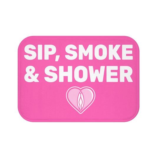 Sip, Smoke & Shower (Pink) - Bathroom Mat